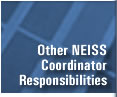 Link to Other NEISS Coordinator Responsibilities section
