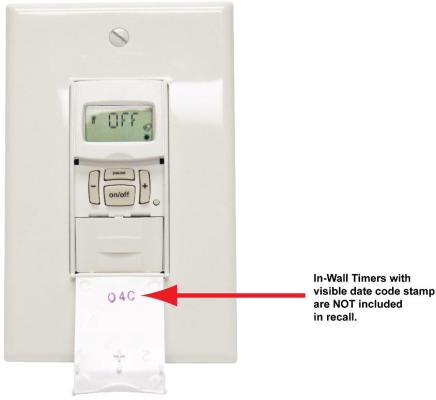 In-wall times with visible date code stamps are NOT included in the recall