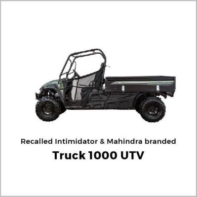 Recalled Intimidator & Mahindra Truck 1000 UTV