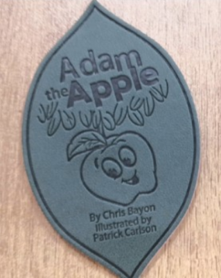 Adam the Apple, By Chris Bayon and Illustrated by Patrick Carlson are written on the leaf.