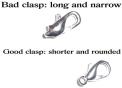 Affected (bad) clasps are long and narrow, and unaffected (good) clasps are shorter and rounded
